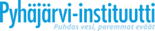 Logo: Pyhäjärvi-instituutti. Puhdas vesi, paremmat eväät.